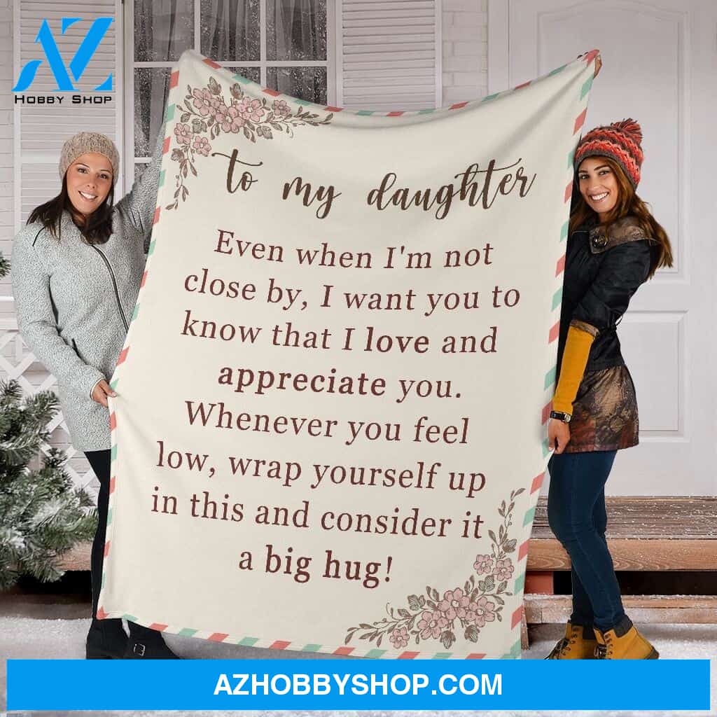 Perfect Gift For Your Daughter Fleece Blanket