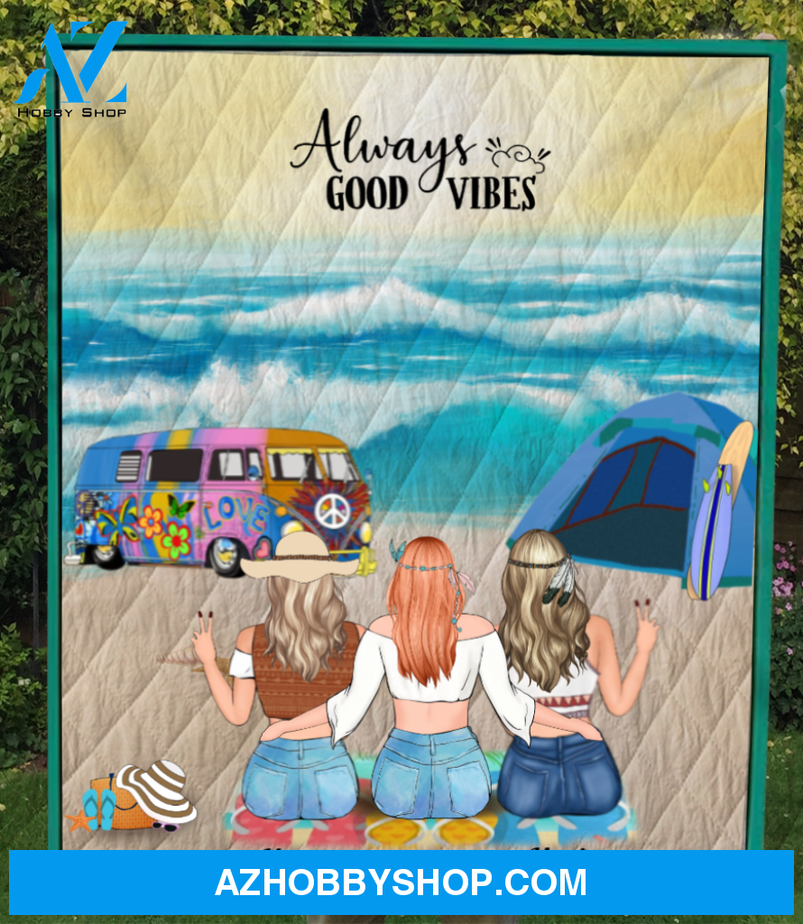 Personalised Blanket Gift Idea For Best Friends - 3 Boho Girls Beach Camping Quilt Blanket - Always Good Vibes