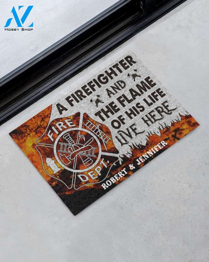 Personalized A firefighter and the flame of his life live here doormat