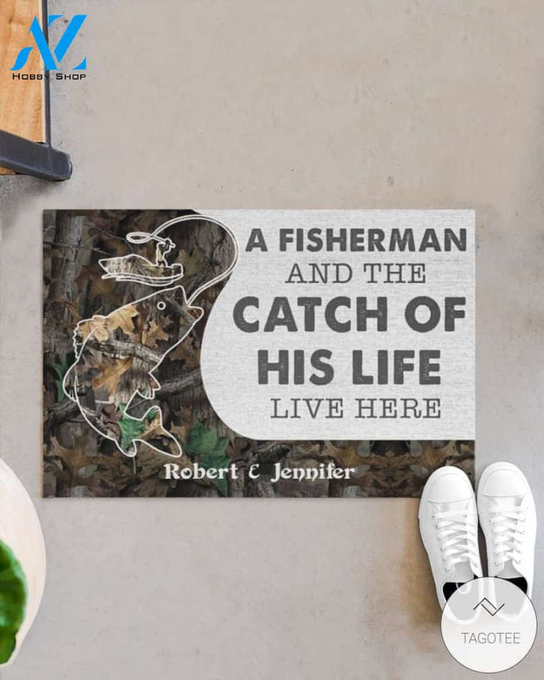 Personalized A fisherman and the catch of his life live here doormat