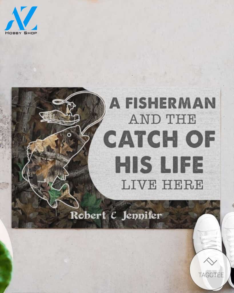 Personalized A fisherman and the catch of his life live here doormat