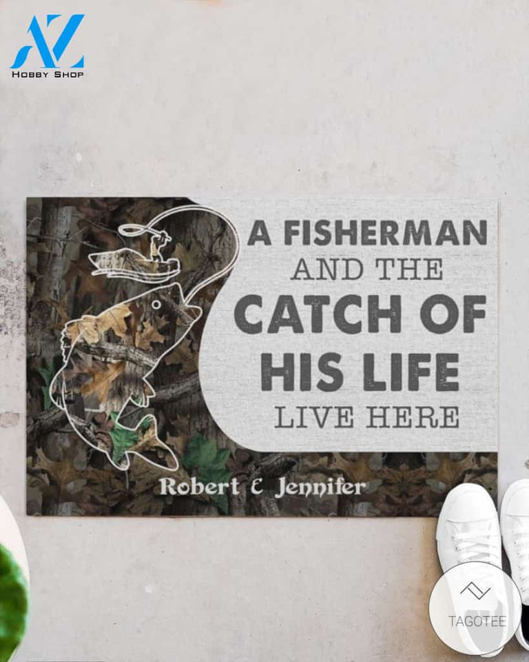 Personalized A fisherman and the catch of his life live here doormat