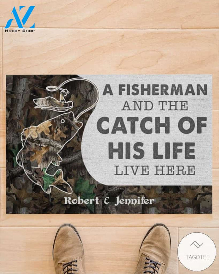 Personalized A fisherman and the catch of his life live here doormat
