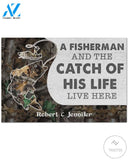 Personalized A fisherman and the catch of his life live here doormat