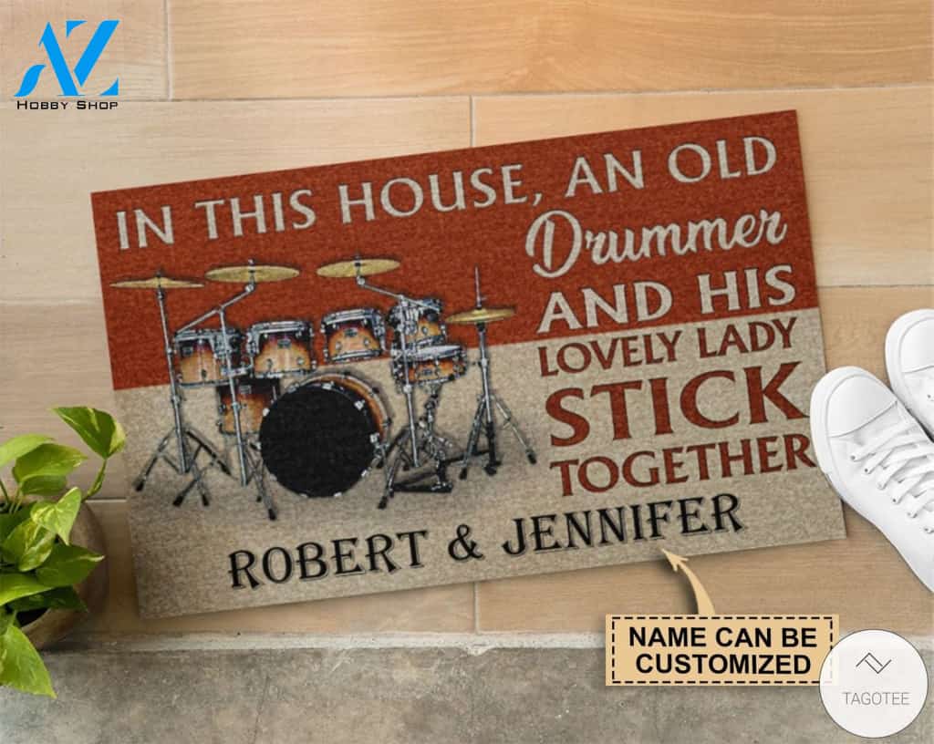 Personalized An Old Drummer And His Lovely Lady Stick Together Doormat