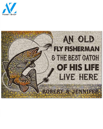 Personalized An old fly fisherman and the best catch of his life live here doormat