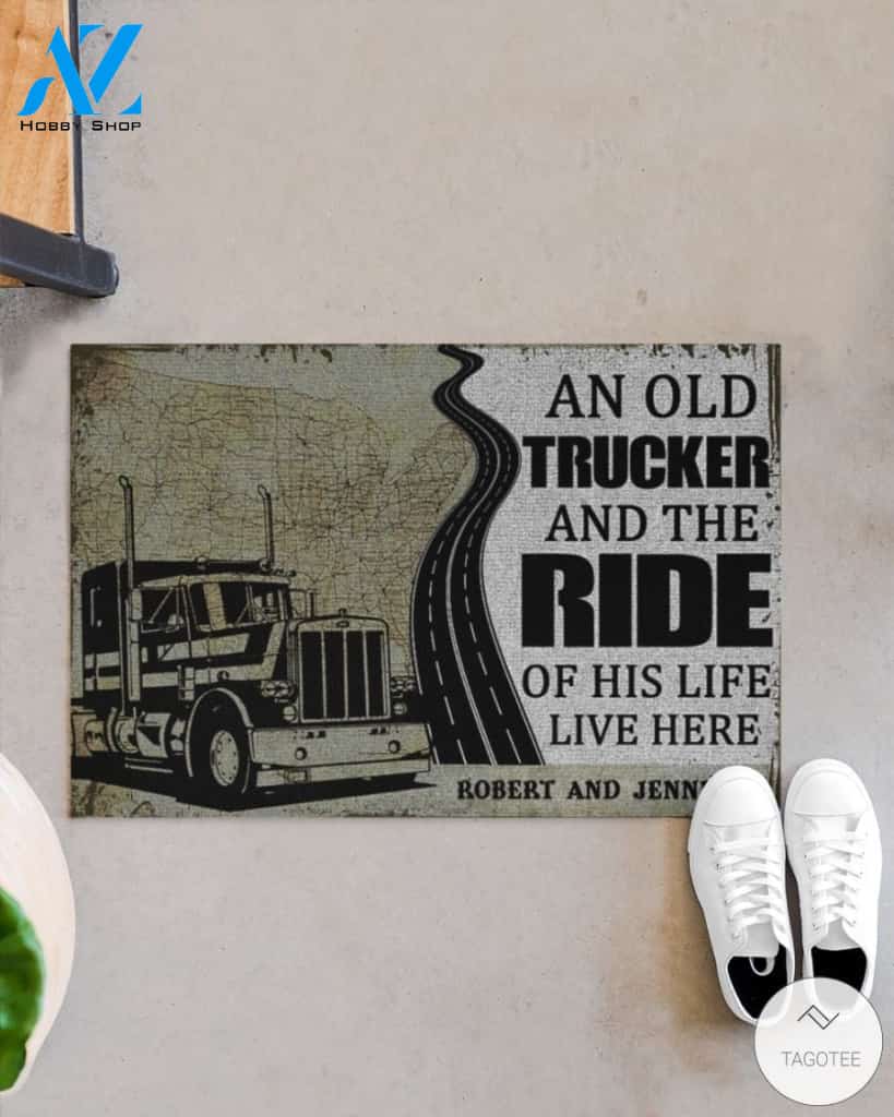 Personalized An old trucker and the ride of his life live here doormat