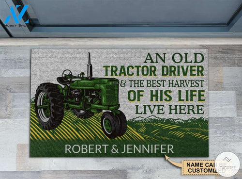 Personalized An Tractor Driver And The Best Harvest Of His Life Live Here Doormat