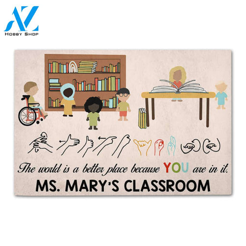Personalized Back To School Ideas Teacher The world is a better place Custom Classroom Doormat