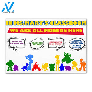 Personalized Back To School Ideas Teacher We are all friends here Custom Classroom Doormat