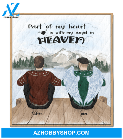Personalized Blanket - Memorial Gift For The Loss Of Loved Ones - 2 Men Blanket - Part Of My Heart Is With My Angle In Heaven