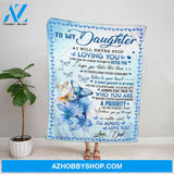 Personalized Blanket, Butterflies Dad Letter To My Daughter I Will Never Stop Loving You Family Love Fleece Blanket