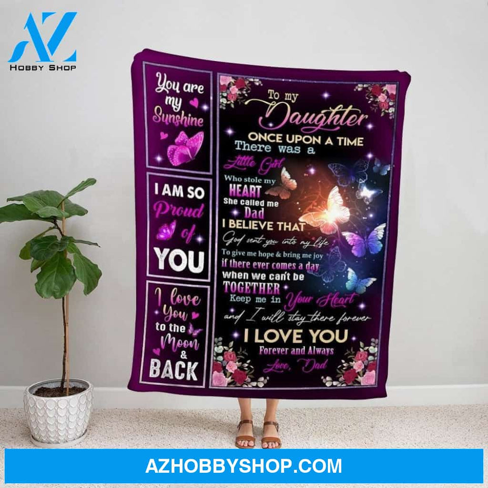 Personalized Blanket, Butterflies Dad Letter To My Daughter I Will Stay There Forever I Love You Family Love Fleece Blanket