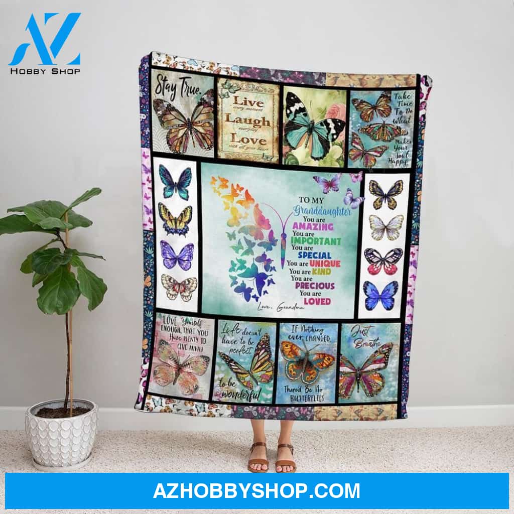 Personalized Blanket, Butterflies Grandma Letter To My Granddaughter You Are Amazing Important Special Stay True Fleece Blanket