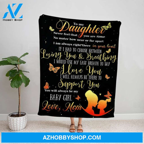 Personalized Blanket, Butterflies Letter To My Daughter I Will Always Be There To Support You Love You Fleece Blanket