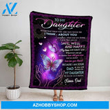 Personalized Blanket, Butterfly Dad Letter To My Daughter Everyday That You Are Not With Me I Think About You Fleece Blanket