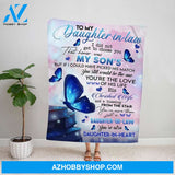 Personalized Blanket, Butterfly Daughter In Heart Letter To My Daughter In Law You'Re More Than Just A Daughter In Law Fleece Blanket