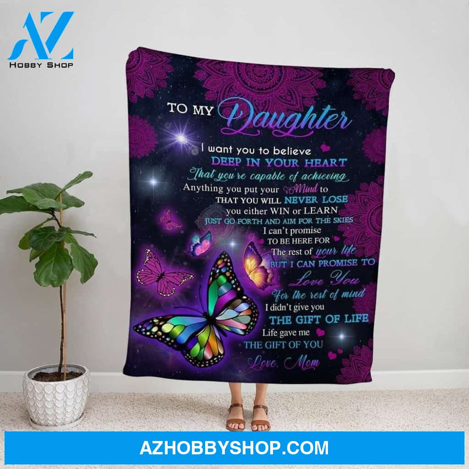 Personalized Blanket, Butterfly Letter To My Daughter Life Gave Me The Gift Of You Fleece Blanket