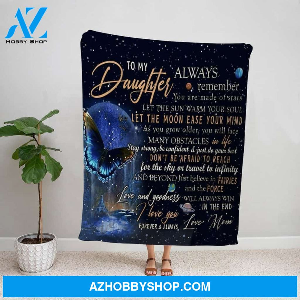 Personalized Blanket, Butterfly Letter To My Daughter You Are Made Of Stars Let The Sun Warm Your Soul Fleece Blanket