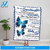 Personalized Blanket, Butterfly Letter To My Granddaughter Enjoy The Ride Never Forget Your Way Back Home Fleece Blanket