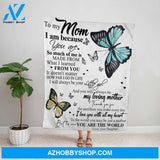 Personalized Blanket, Butterfly Letter To My Mom You Will Always Be My Loving Mother Fleece Blanket