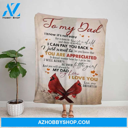 Personalized Blanket, Cardinal Letter To My Dad You Will Always Be My Dad My Hero I Love You Fleece Blanket