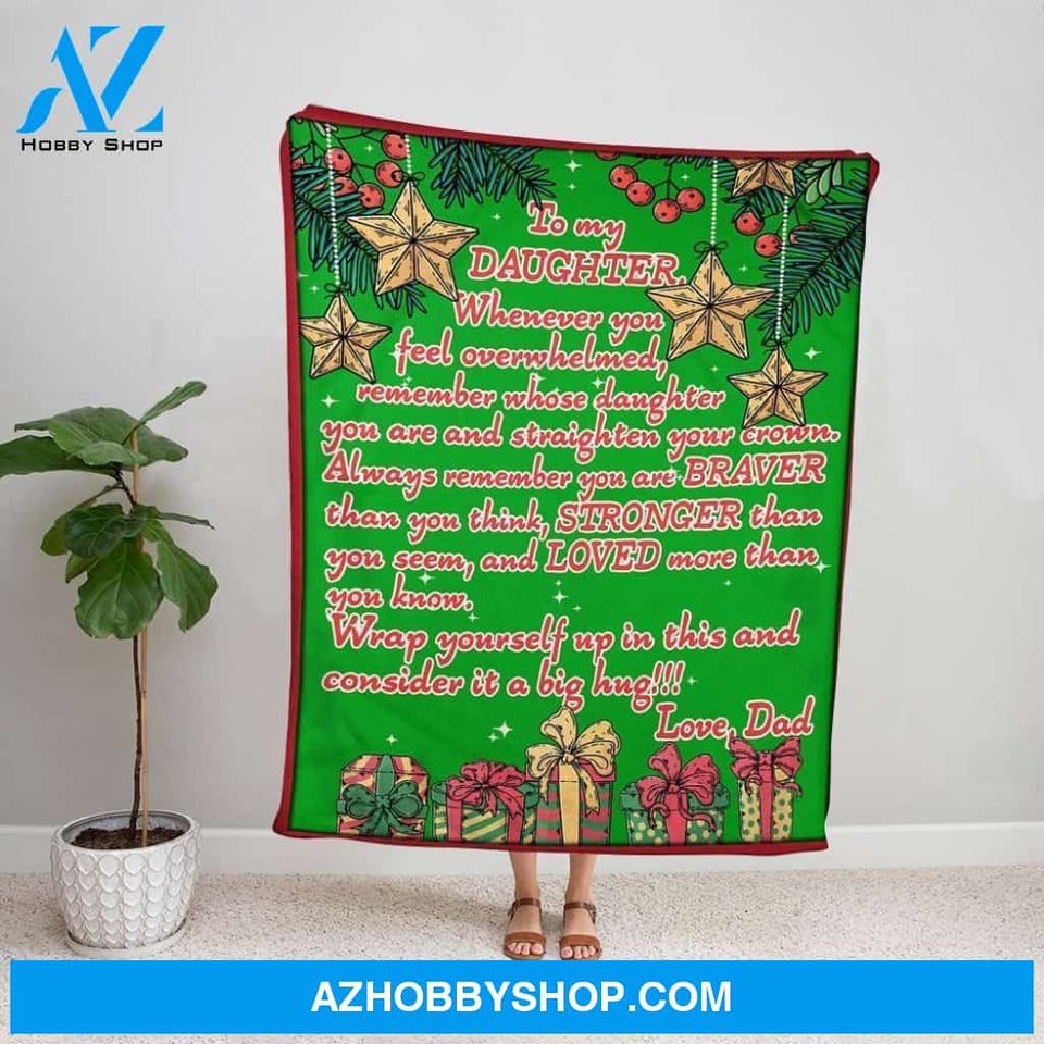 Personalized Blanket, Dad Letter To My Daughter Remember Whose Daughter You Are Merry Christmas Fleece Blanket