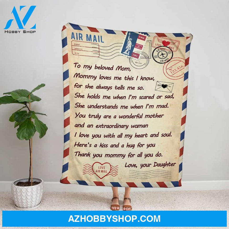 Personalized Blanket, Daughter Letter To My Beloved Mom Thank You Mommy For All You Do Air Mail Fleece Blanket
