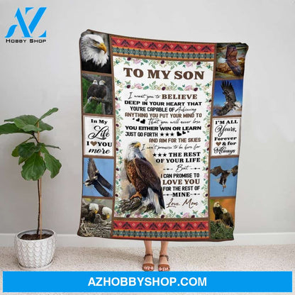 Personalized Blanket, Eagle Letter To My Son I'M All Yours Forever & For Always Fleece Blanket