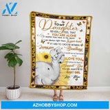 Personalized Blanket, Elephant Letter To My Daughter Never Feel That You Are Alone Sunflowers Fleece Blanket
