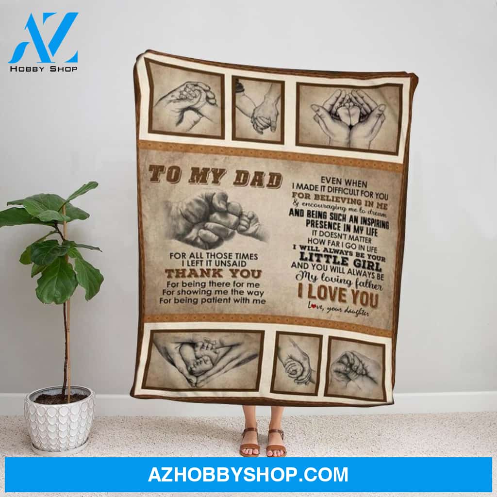 Personalized Blanket, Family Holding Hand Letter To My Dad Thank You For Being There For Me I Love You Fleece Blanket