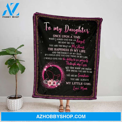 Personalized Blanket, Family Mom Letter To My Daughter You Are The Beat Of My Heart The Happiness In My Life Fleece Blanket