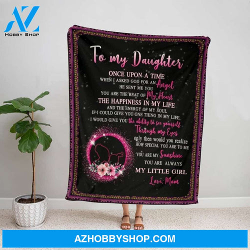 Personalized Blanket, Family Mom Letter To My Daughter You Are The Beat Of My Heart The Happiness In My Life Fleece Blanket