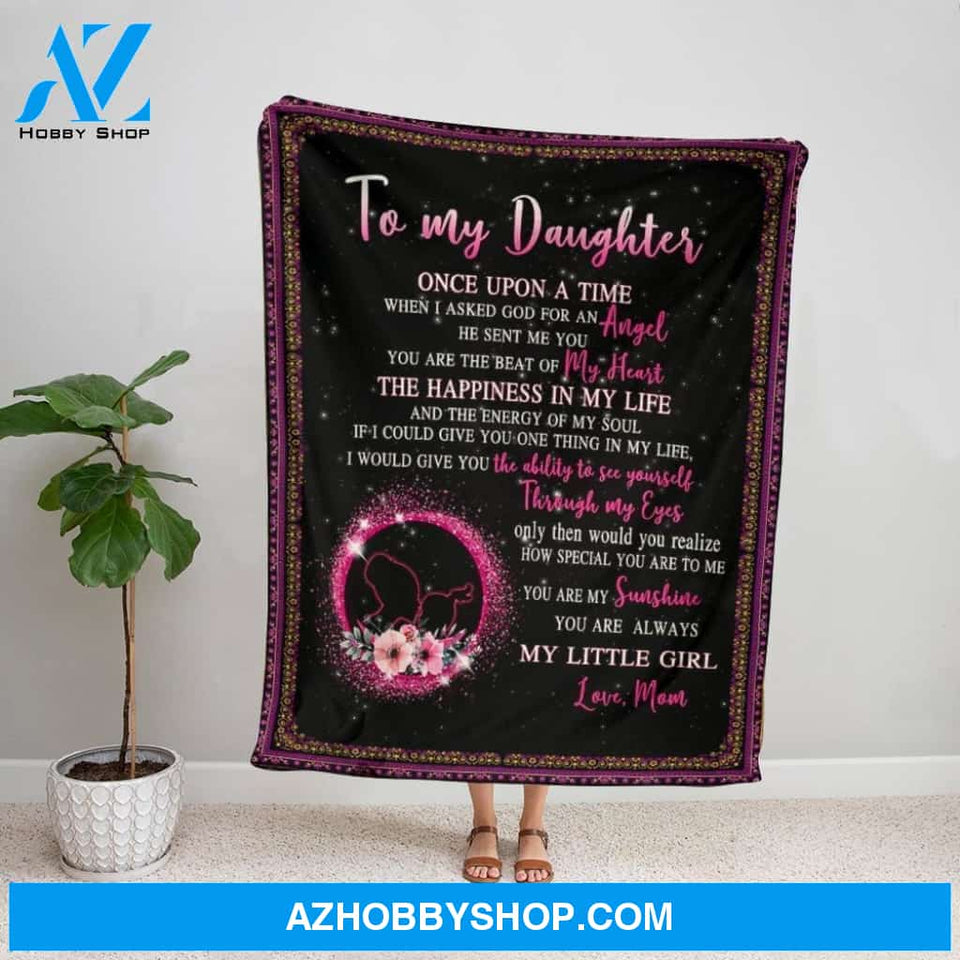 Personalized Blanket, Family Mom Letter To My Daughter You Are The Beat Of My Heart The Happiness In My Life Fleece Blanket