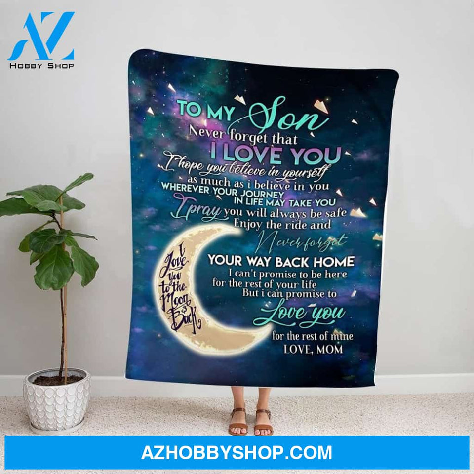 Personalized Blanket, Family Mom Letter To My Son Never Forget That I Love You Night Fleece Blanket