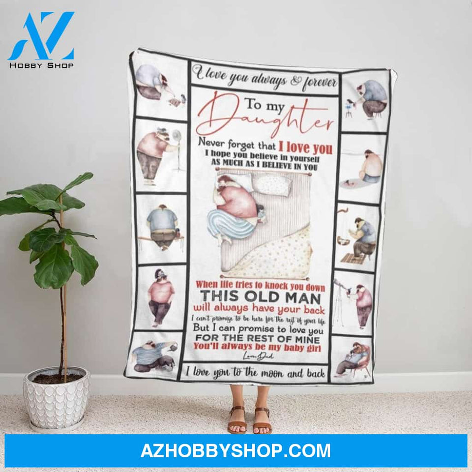 Personalized Blanket, Father & Daughter Letter To My Daughter This Old Man Will Always Have You Back Fleece Blanket