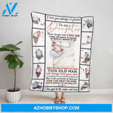 Personalized Blanket, Father & Daughter Letter To My Daughter This Old Man Will Always Have You Back Fleece Blanket