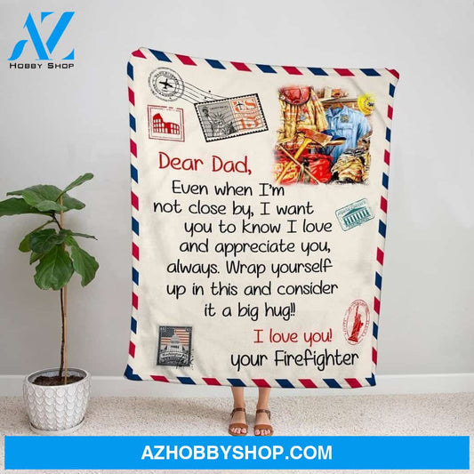Personalized Blanket, Firefighter Dear Dad I Want You To Know I Love Appreciate You Air Mail Fleece Blanket