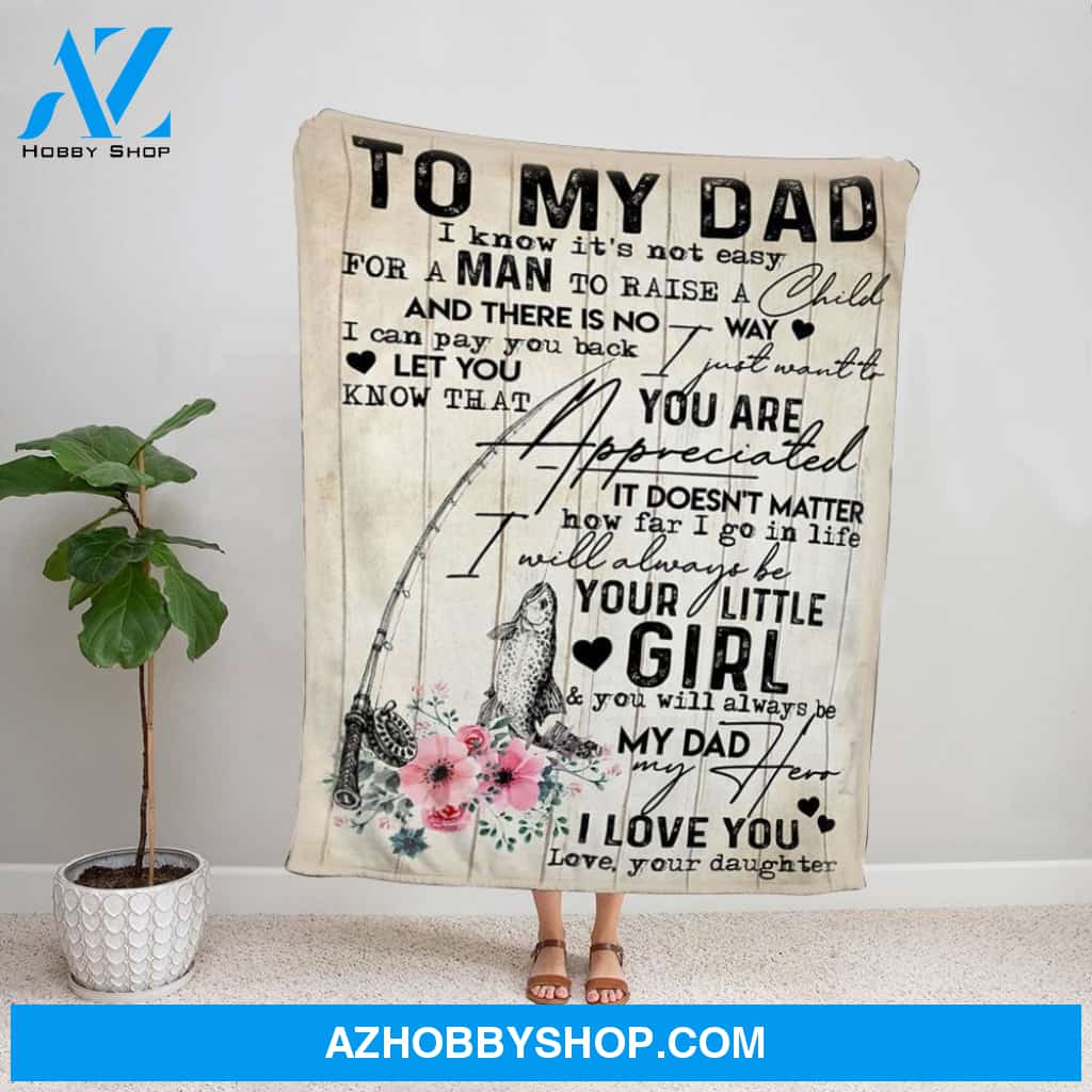 Personalized Blanket, Fishing Letter To My Dad You Will Always Be My Dad My Hero Flowers Pink Fleece Blanket