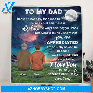 Personalized Blanket Gift From Son/ Daughter To Dad - Father & Son/Daughter Blanket - I Love You To The Moon And Back