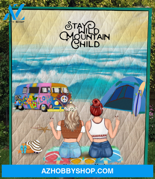 Personalized Blanket Gift Idea For Best Friends - 2 Boho Girls On the Beach Camping Quilt Blanket - Stay Wild Mountain Child