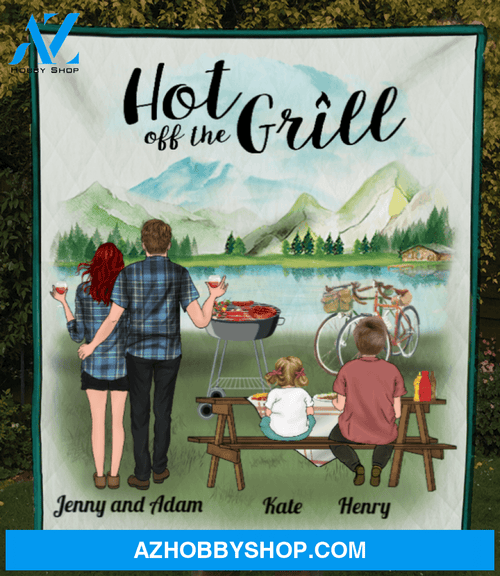 Personalized Blanket, Gift Idea For the whole family, camping grill lovers - Parents with 1 Teen and 1 Kid Quilt - The Best Memory Of Family - Hot Off The Grill