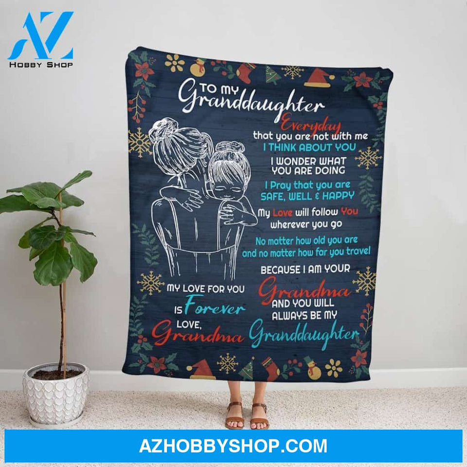 Personalized Blanket, Letter To My Granddaughter My Love For You Is Forever Perfect Gift For Christmas Fleece Blanket