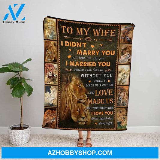 Personalized Blanket, Lion Letter To My Wife Love Made Us Forever Together I Love You Fleece Blanket