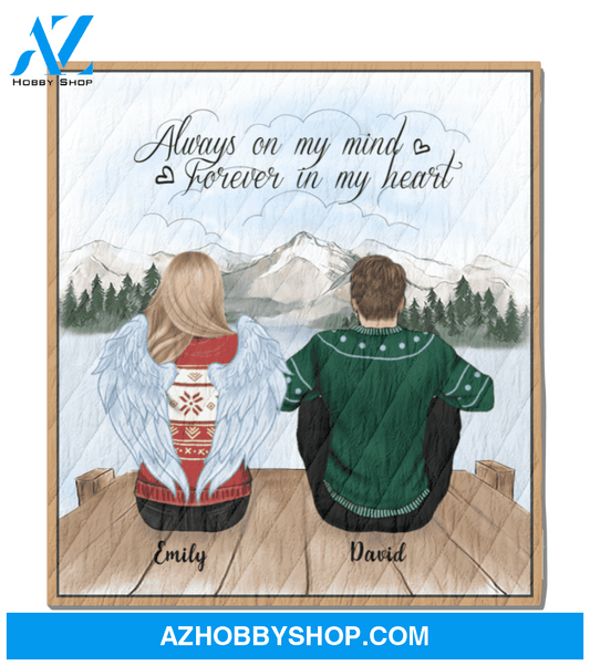 Personalized Blanket - Memorial Gift For The Loss Of Loved Ones - Man And Woman Blanket - Always On My Mind, Forever In My Heart