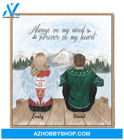 Personalized Blanket - Memorial Gift For The Loss Of Loved Ones - Man And Woman Blanket - Always On My Mind, Forever In My Heart