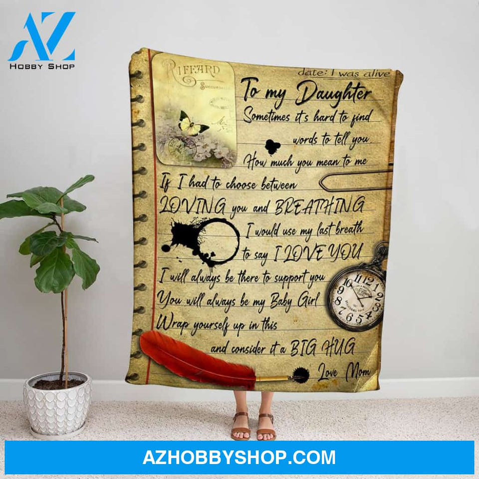 Personalized Blanket, Mom Letter To My Daughter I Will Always Be There To Support You Fleece Blanket