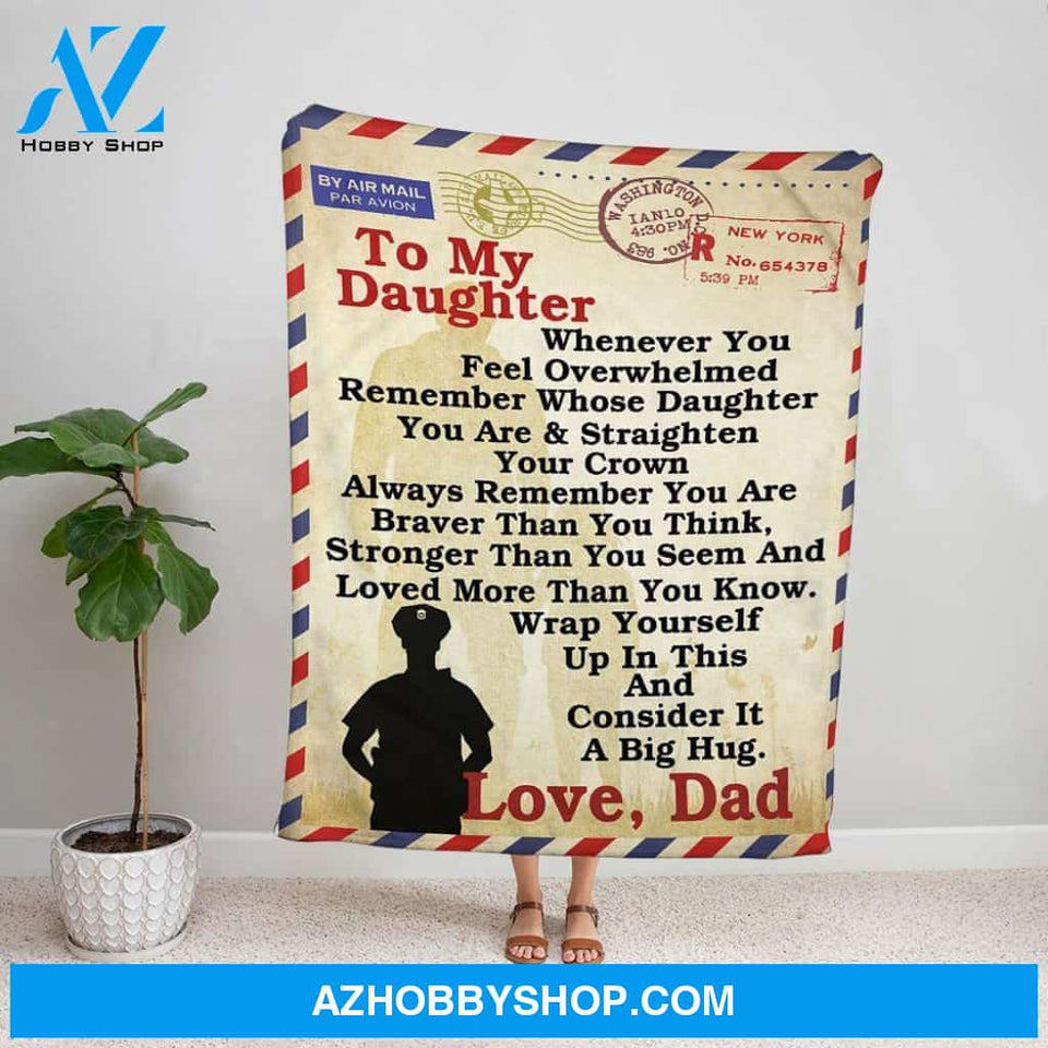 Personalized Blanket, Police Officer Letter To My Daughter Wrap Yourself Up In This Consider It A Big Hug Air Mail Fleece Blanket