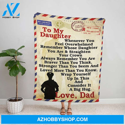 Personalized Blanket, Police Officer Letter To My Daughter Wrap Yourself Up In This Consider It A Big Hug Air Mail Fleece Blanket