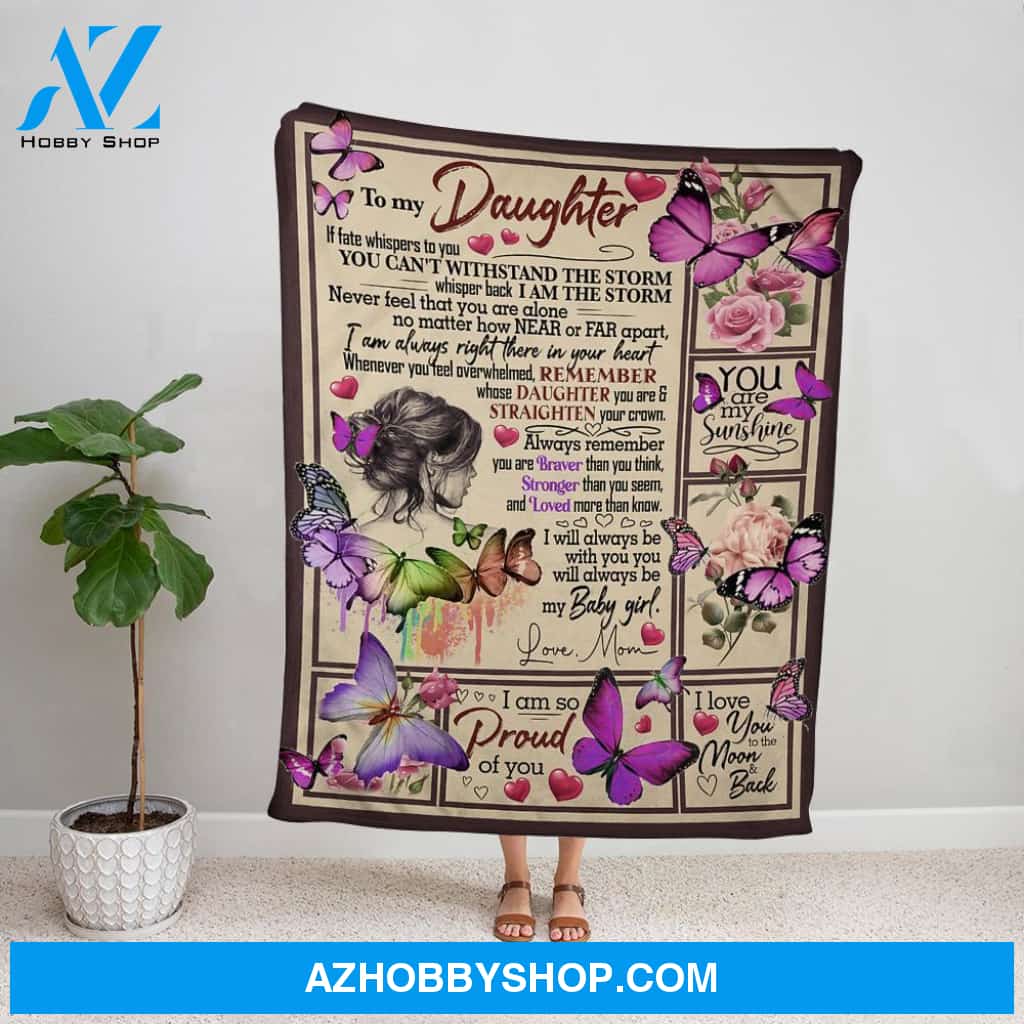 Personalized Blanket, Purple Butterfly Mom Letter To My Daughter I Am So Proud Of Youi Love You Fleece Blanket